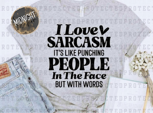 I Love Sarcasm