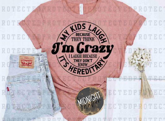 My Kids Laugh Because They Think I'm Crazy